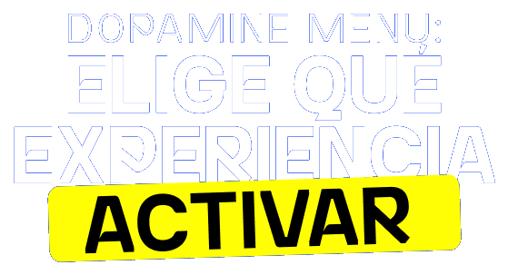 Dopamine Menu: Elige qué experiencia activar